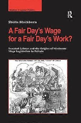 A Fair Dayâs Wage for a Fair Dayâs Work?