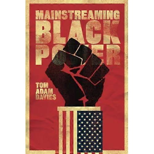 Mainstreaming Black Power