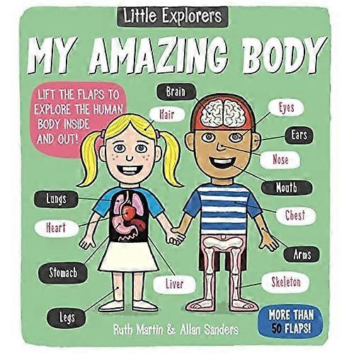 Little Explorers: My Amazing Body