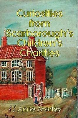 Curiosities from Scarborough's Children's Charities