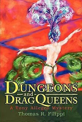 Dungeons and DragQueens A Tony Allegro Mystery