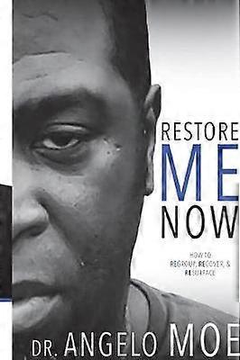 Restore Me Now