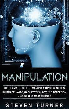 Manipulation by Steven Turner Hardback Book