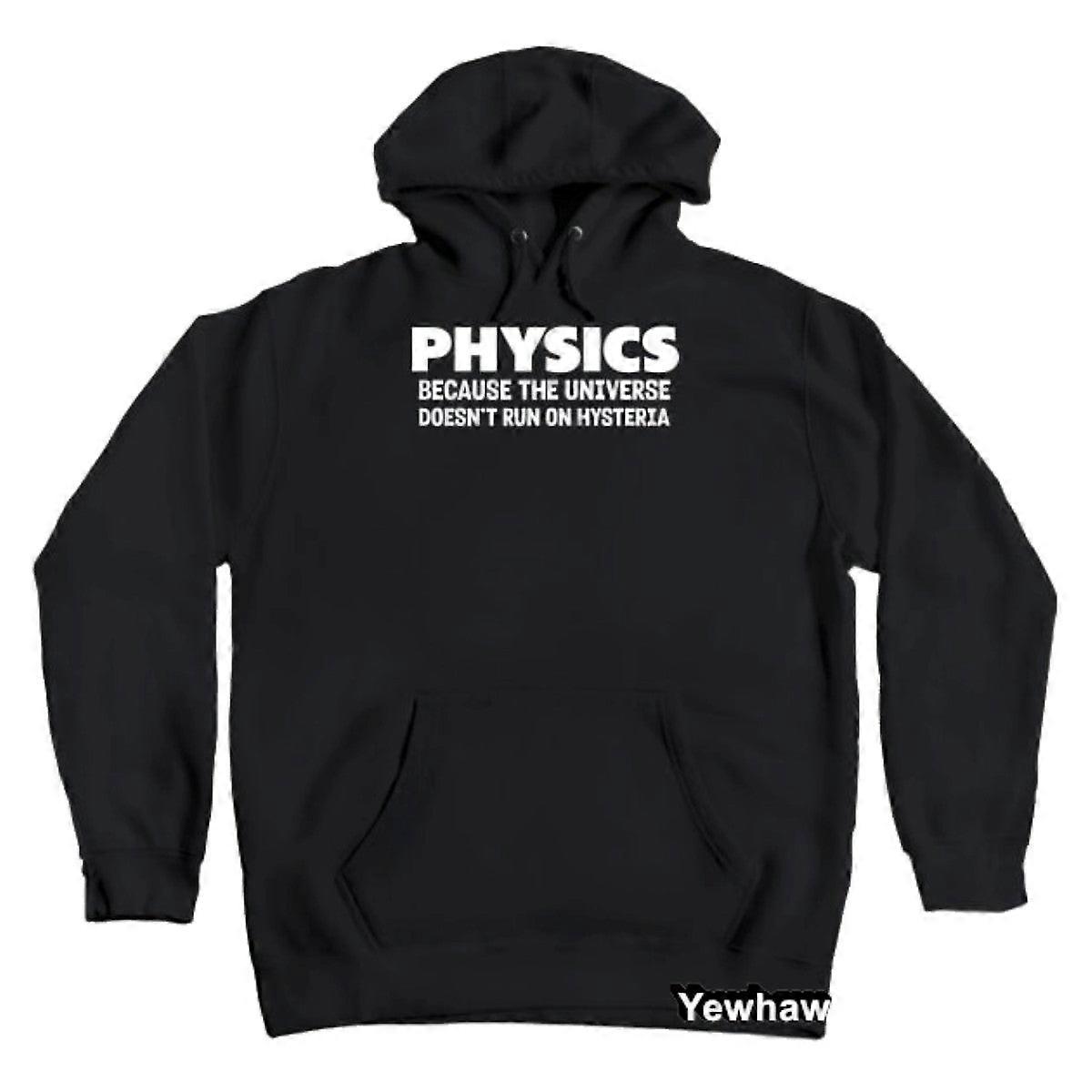 Physics Humor Hoodie