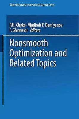 Nonsmooth Optimization and Related Topics