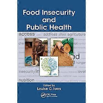 Ernährungsunsicherheit und öffentliche Gesundheit