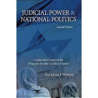Władza sądownicza a polityka narodowa, wydanie drugie: Sądy i płeć w konflikcie religijno-świeckim w Izraelu