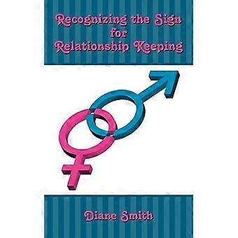 Recognizing the Sign for Relationship Keeping