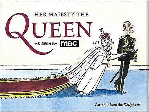 Her Majesty the Queen, as Seen by MAC