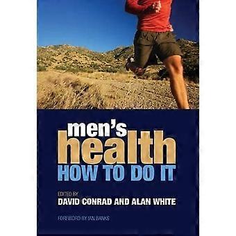 Men's Health: How to Do It