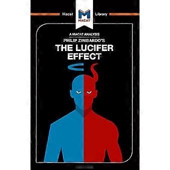 Eine Analyse von Philip Zimbardos "Der Luzifer-Effekt: Verstehen, wie gute Menschen böse werden"