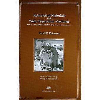 Abruf von Materialien mit Wasser-Trennung-Maschinen (INSTAP Ausgrabungsstätte Handbuch)