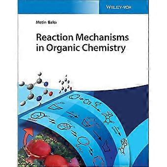 Reaktionsmechanismen in der Organischen Chemie
