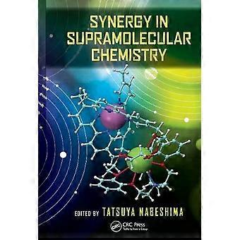 Synergy In Supramolecular Chemistry - Taylor & Francis Ltd