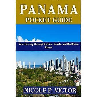 Panama-Reiseführer: Ihre Reise durch Kultur, Kanäle und karibischen Charme