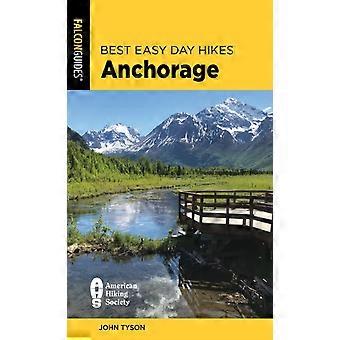 Best Easy Day Hikes Anchorage - John Tyson - Paperback - en Book