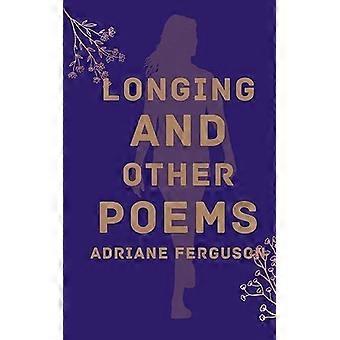 Longing And Other Poems - Adriane Ferguson - Paperback - en Book