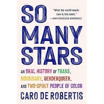 So Many Stars: Eine mündlich überlieferte Geschichte von trans, nichtbinären, genderqueeren und two-spirit People of Color