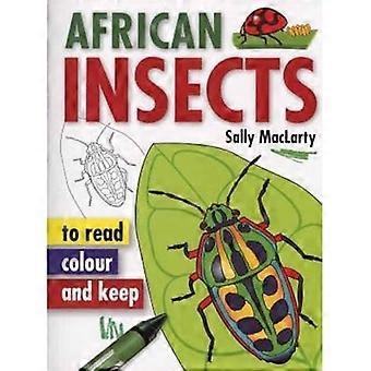 Insetti africani: per leggere, colorare e tenere