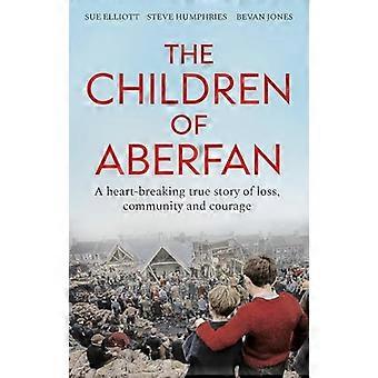 The Children of Aberfan A heart breaking true story of loss community and courage