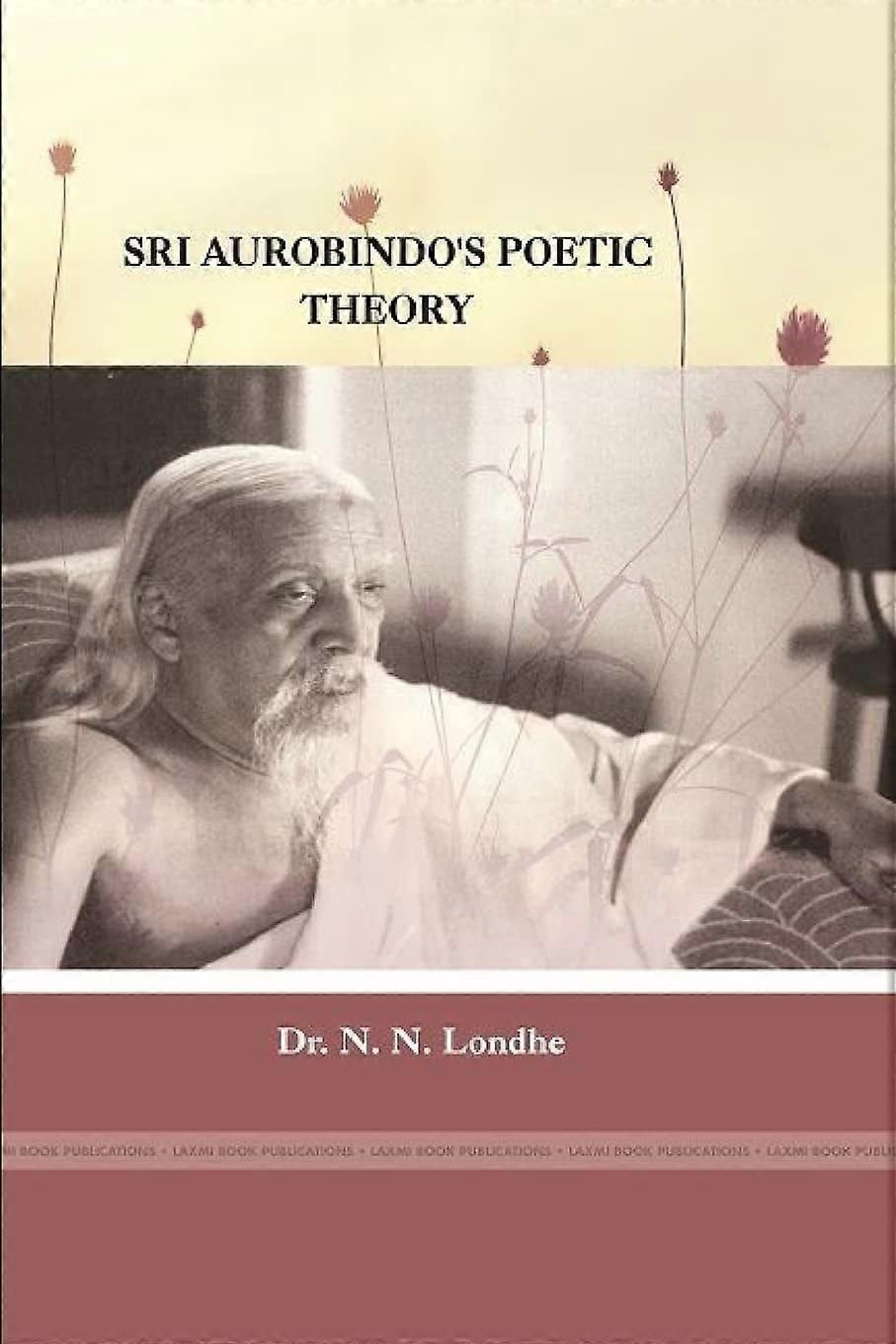 Sri aurobindo's poetic theory