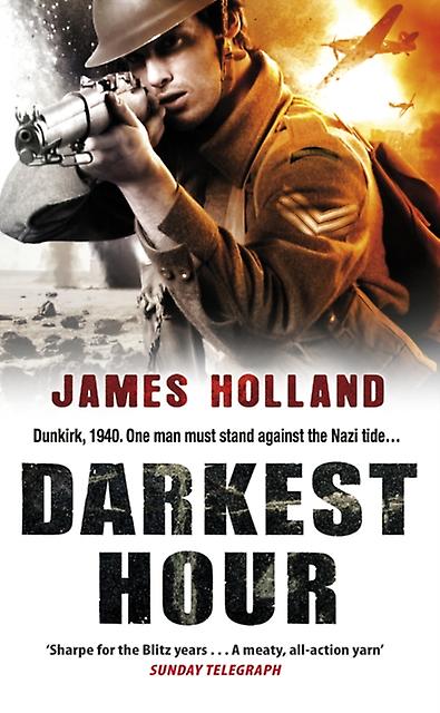 Darkest Hour by James Holland Paperback Book