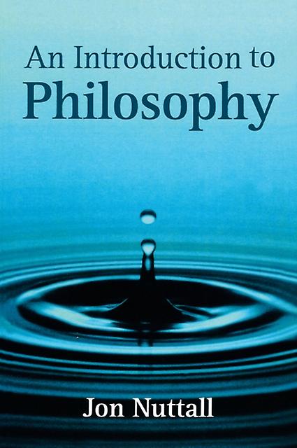 An Introduction To Philosophy by Jon Nuttall Paperback Book