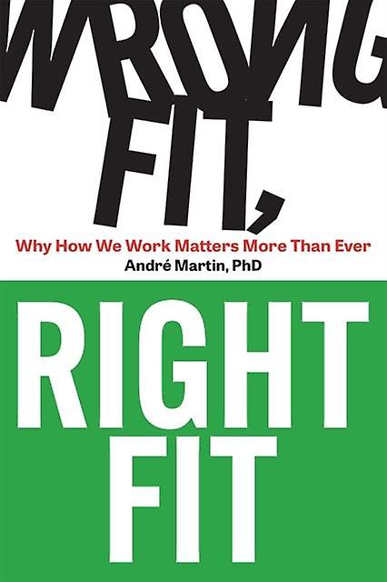 Wrong Fit Right Fit by Andre Martin Paperback
