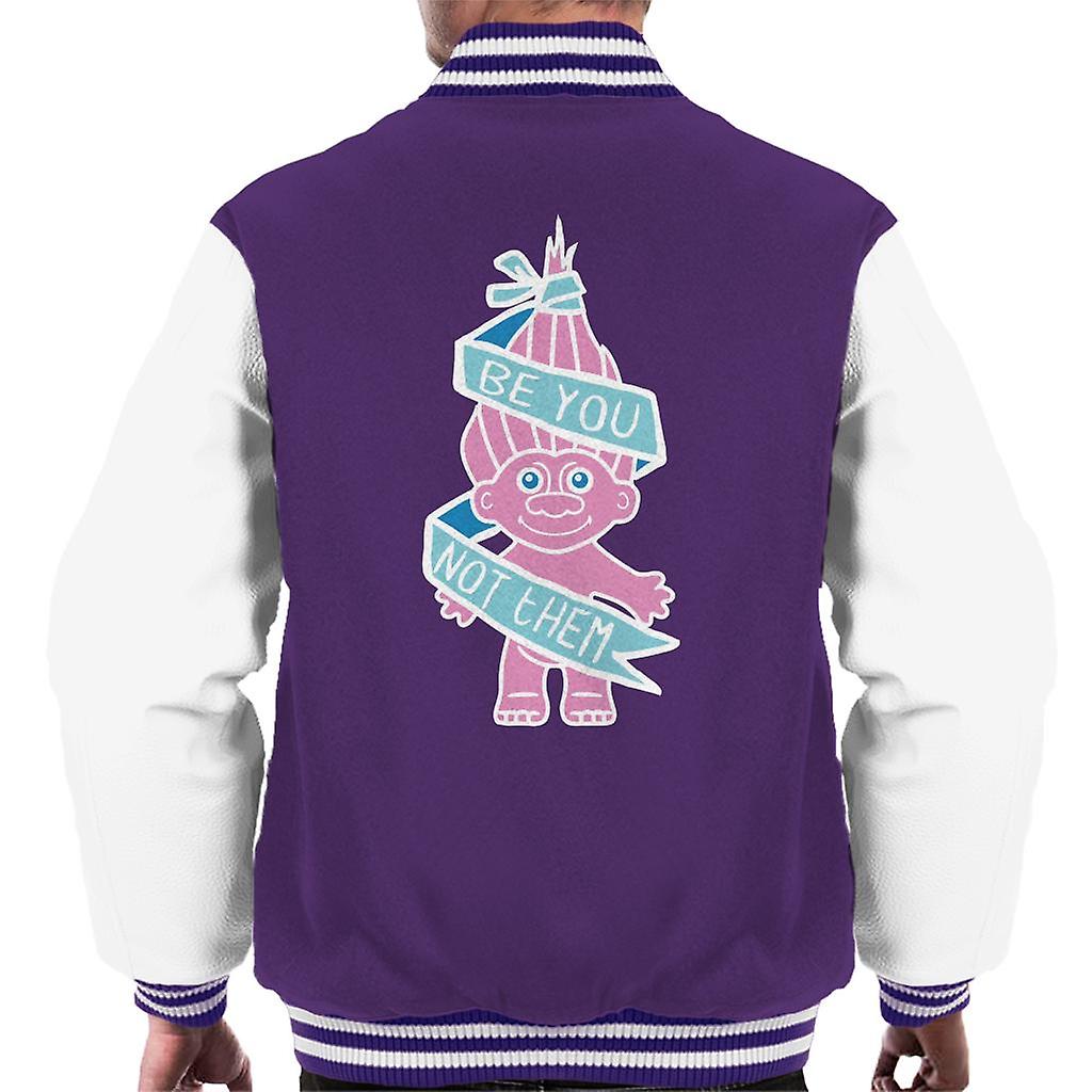 Trolls Be You Not Them Men-apos;s Varsity Jacket
