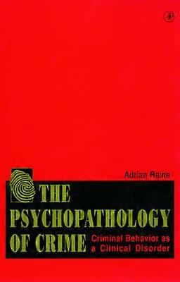 Die Psychopathologie der Kriminalität