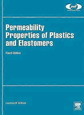 Permeability Properties of Plastics and Elastomers