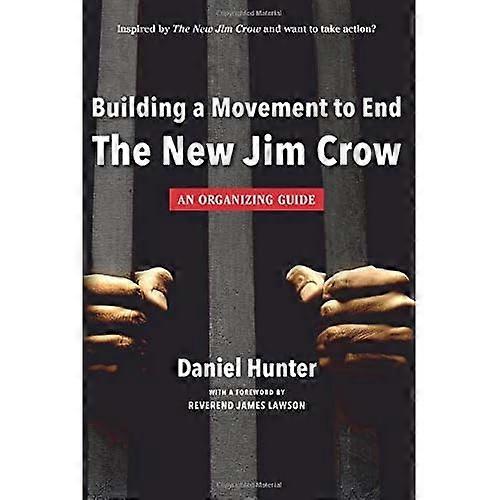 Building a Movement to End the New Jim Crow