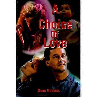 A Choice Of Love
