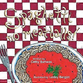 Spaghetti no meatballs