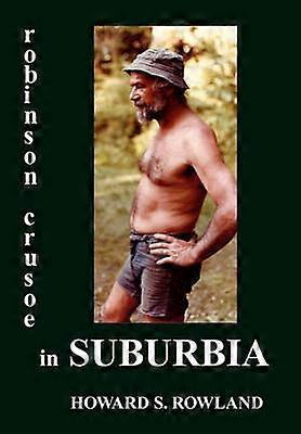 Robinson Crusoe in Suburbia