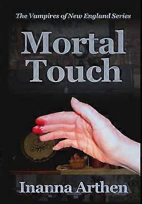 Mortal Touch Vampires of New England