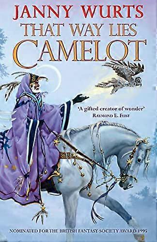 That Way Lies Camelot