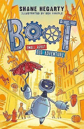 BOOT small robot BIG adventure: Book 1