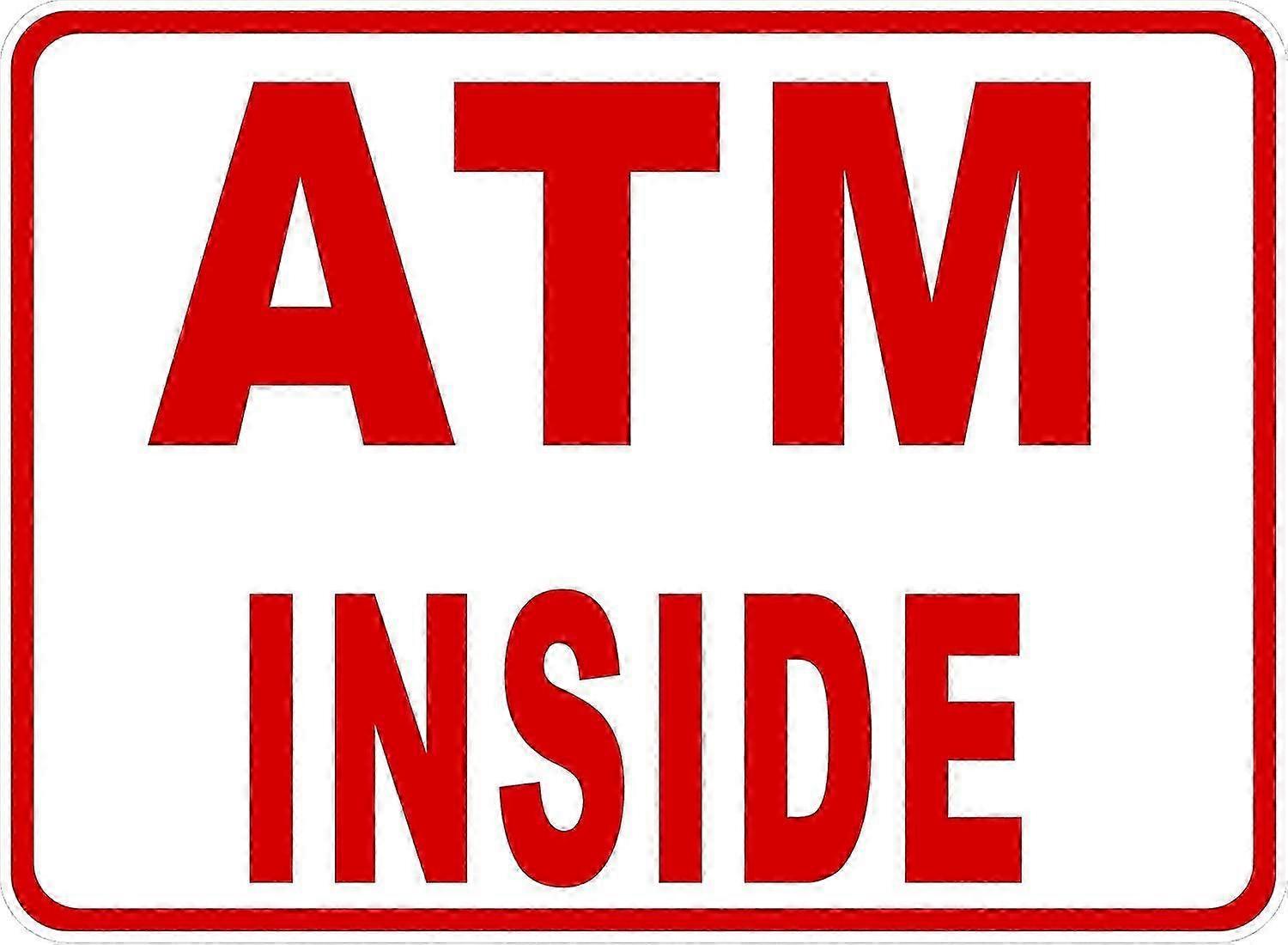 ATM Inside Sign. 12x18 Metal.