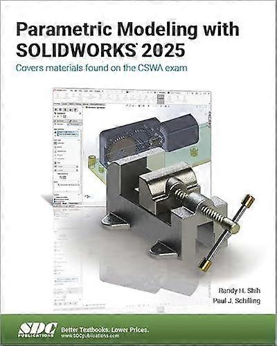 Parametric Modeling With Solidworks 2025 - Randy H. Shih - Technical design - SDC Publications - Paperback