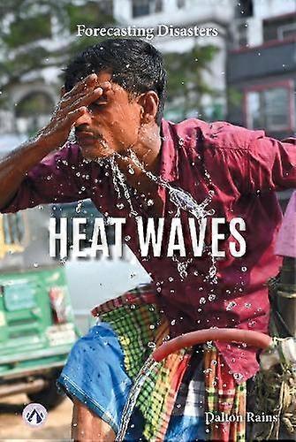 Heat Waves - Dalton Rains