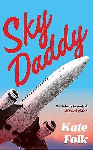 Sky Daddy - Kate Folk