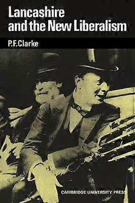 Lancashire and the New Liberalism