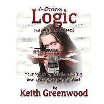 6-String Logic and Maintenance