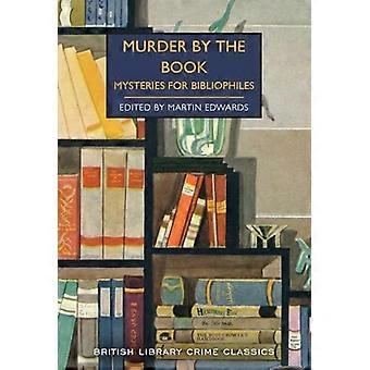 Mord nach dem Buch: Mysterien für Bibliophile (British Library Crime Classics)