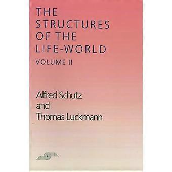 Strukturen der Lebenswelt, Band II (Northwestern University Studies in Phänomenologie und Existenzphilosophie Serie)