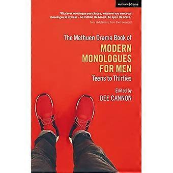 The Methuen Drama Book of Modern Monologues for Men: Teens to Thirties