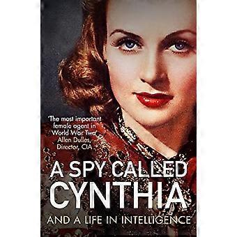 En spion kaldet Cynthia: Og et liv i intelligens: 2021