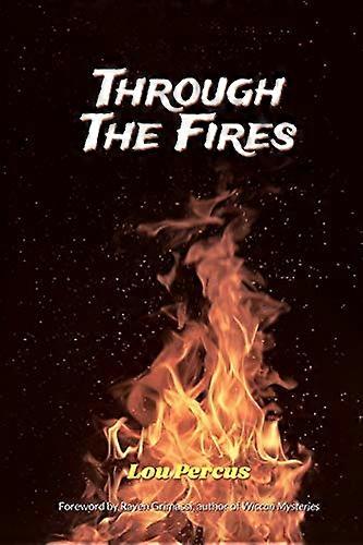 Through the Fires: The Wizard's Way