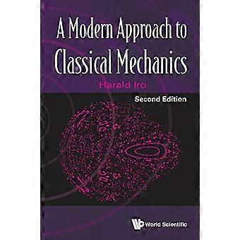 Moderne tilnærming til klassisk mekanikk, en (Second Edition)